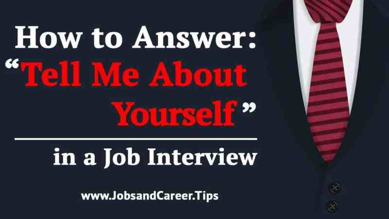How To Answer Job Interview Tell Me About Yourself